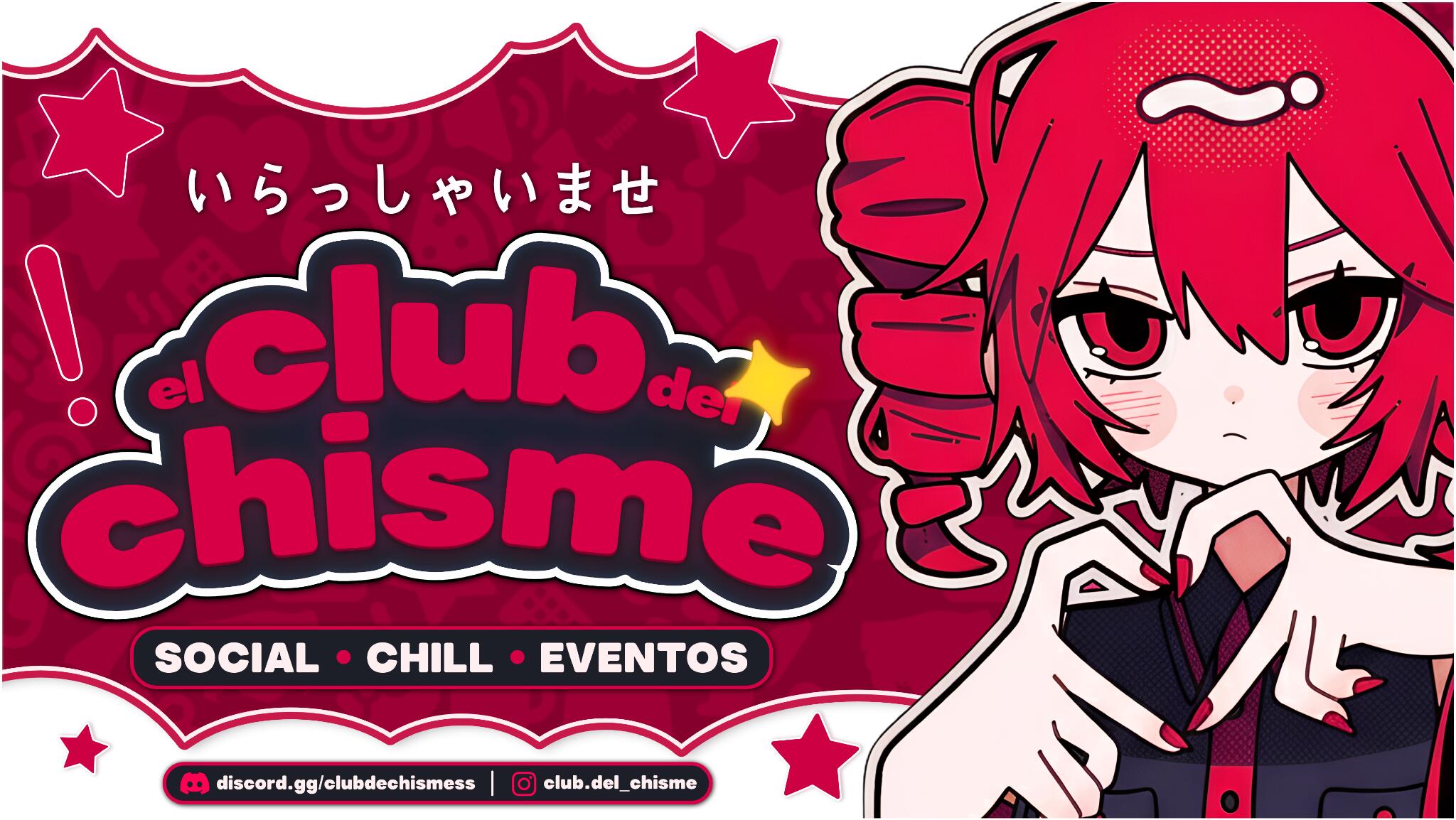 Discovery splash banner for Club Del Chisme | VC - SOCIAL - EVENTOS Discord server