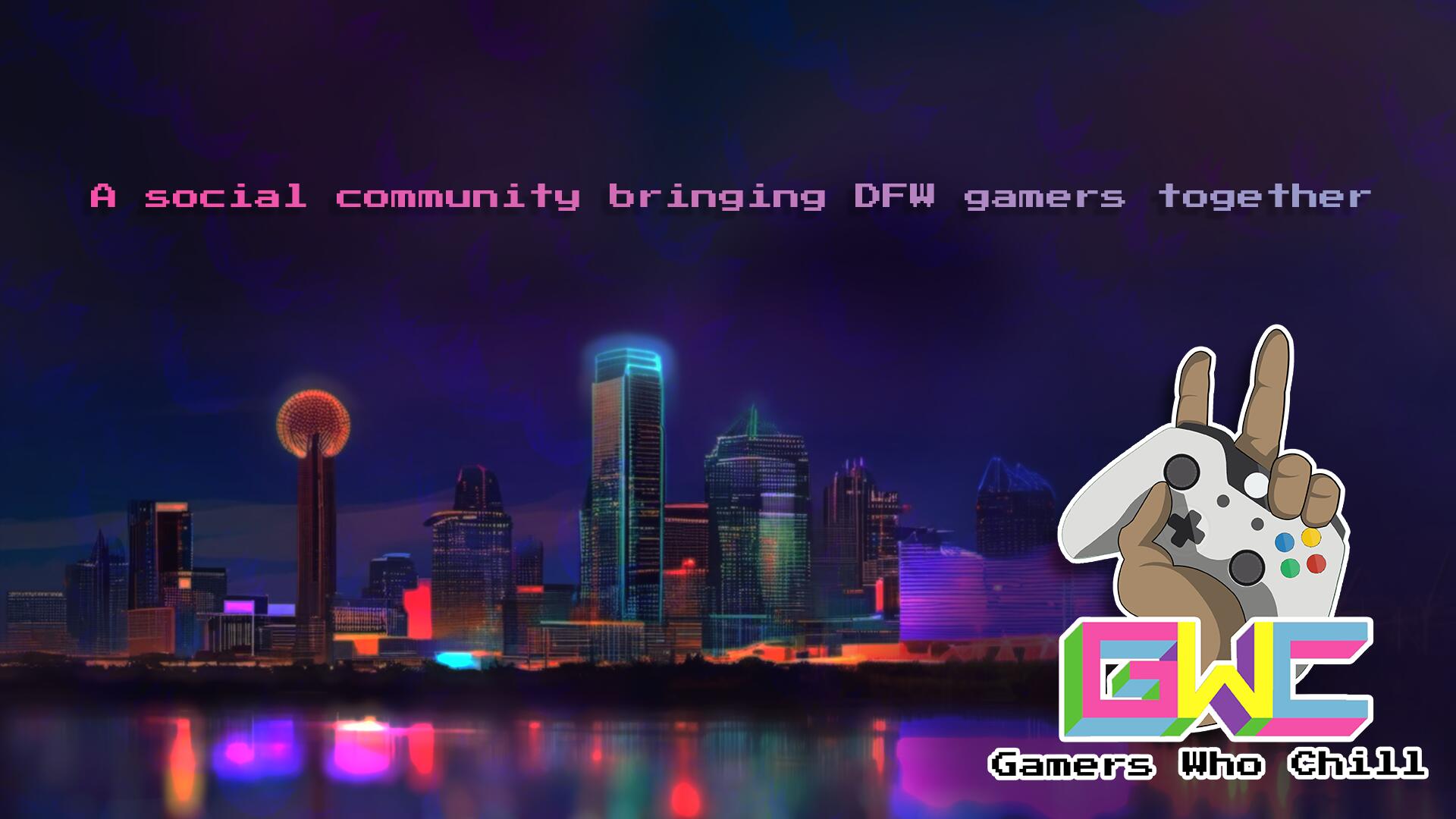 Discovery splash banner for Gamers Who Chill: DFW Discord server